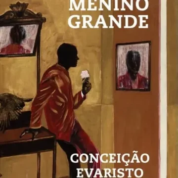 Canção para ninar menino grande, de Conceição Evaristo Canção para ninar menino grande, de Conceição Evaristo