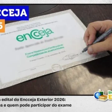 Edital Encceja Exterior 2026: confira datas e regras