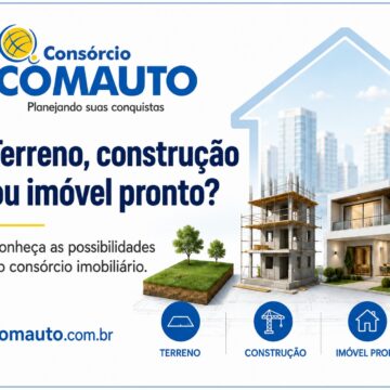 Terreno, reforma ou imóvel pronto: use o consórcio imobiliário
