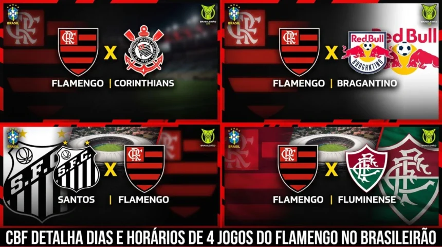 CBF detalha dias de 4 jogos do Flamengo no Brasileirão